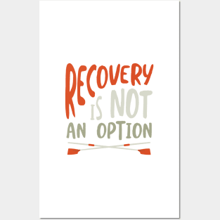 Crew Recovery is Not an Option Posters and Art